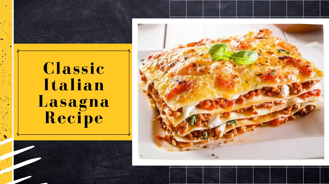 Five Amazing Lasagna Recipes of All Time