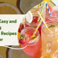 Five Best Easy and Refreshing Lemonade Recipes for Summer