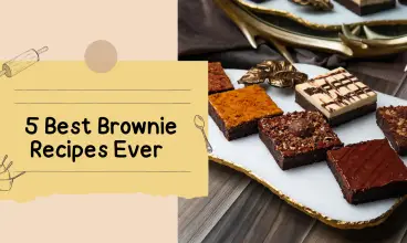 5 Best Brownie Recipes Ever